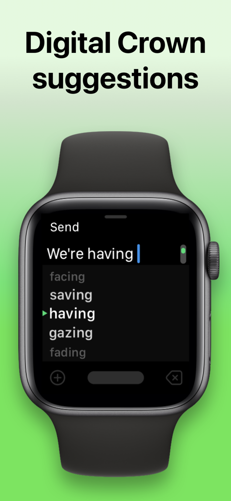 FlickType - Watch Keyboard - FlickType app on Apple Watch displaying word suggestions selectable via the Digital Crown