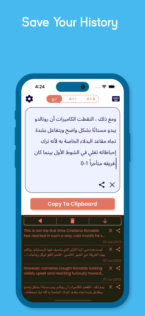 Arabic Keyboard · - Interfaccia dell'app Tastiera Arabo che mostra la schermata Salva cronologia con un elenco di frammenti di testo salvati in arabo e inglese e un pulsante copia negli appunti.