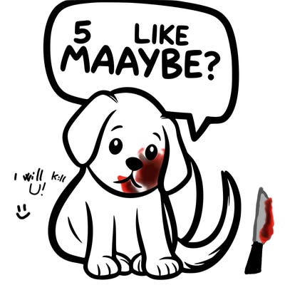 a puppy that says 5 like maybe