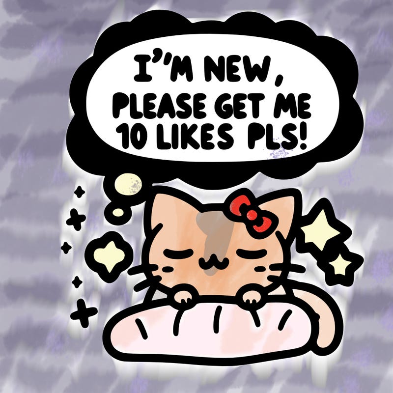 kitty taking a nap dream talking and saying "i'm new, please get me at least 10 likes pls!!"