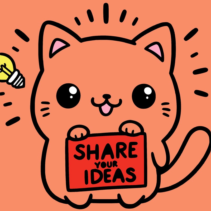a cute cat saying share your ideas