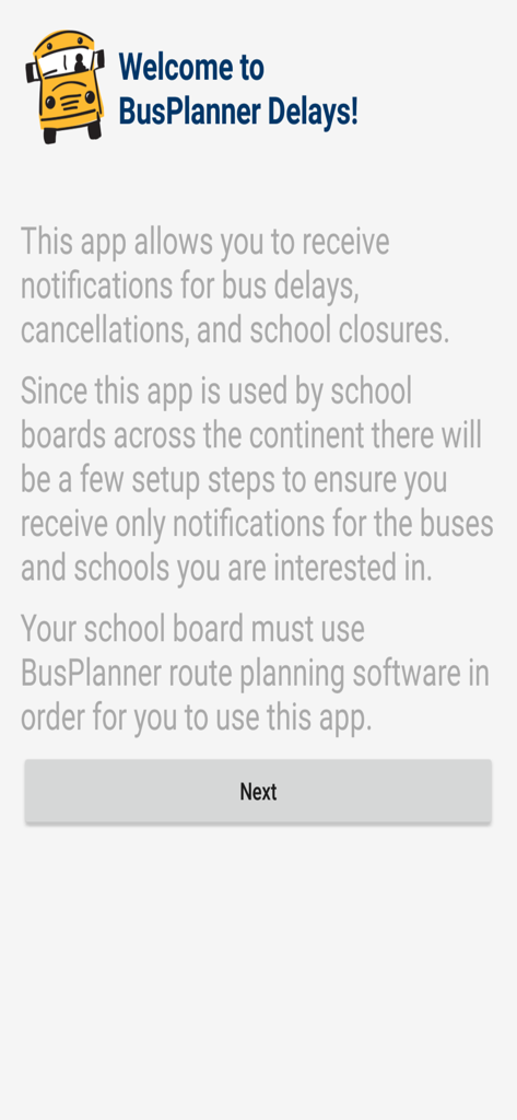 Welcome screen of the BusPlanner Delays app explaining notification features for bus delays and school closures.