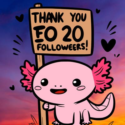 and axolotl with a sign that says thank you for 20 followers animated super cute