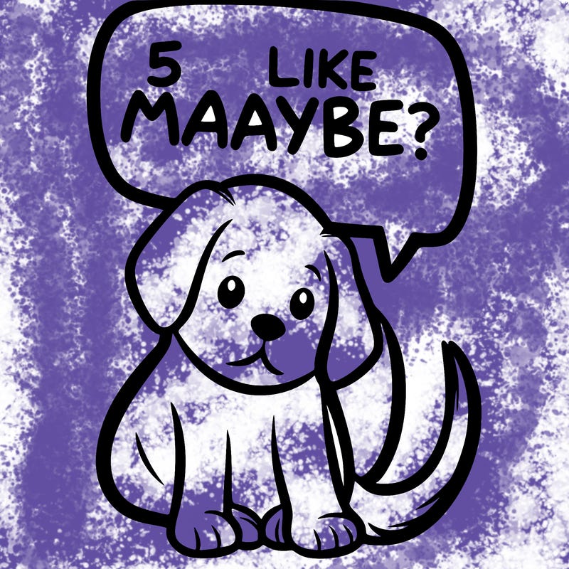 a puppy that says 5 like maybe