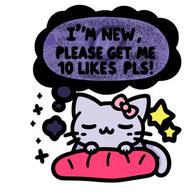 kitty taking a nap dream talking and saying "i'm new, please get me at least 10 likes pls!!"