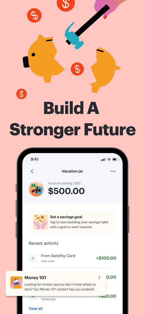 DailyPay app interface showing a vacation savings jar with a five hundred dollar balance and the text build a stronger future
