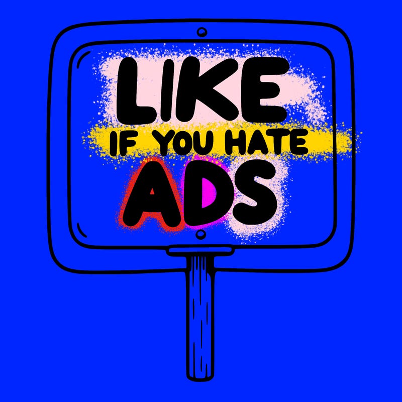 a sign that says like if you hate ads