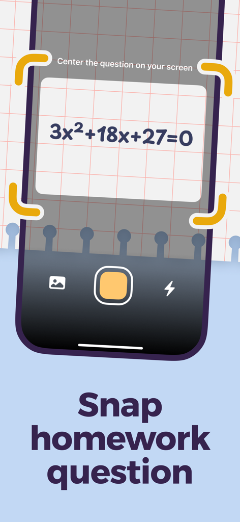 Eureka: Fast Math Solver - Smartphone app scanning a quadratic equation on paper with text reading snap homework question
