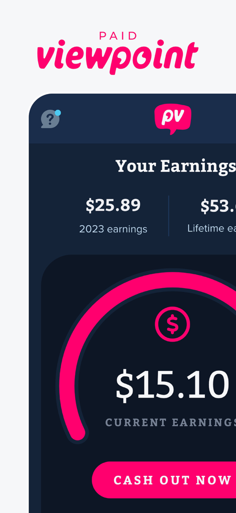 PaidViewpoint - PaidViewpoint app screen showing current earnings of fifteen dollars and ten cents with a cash out now button