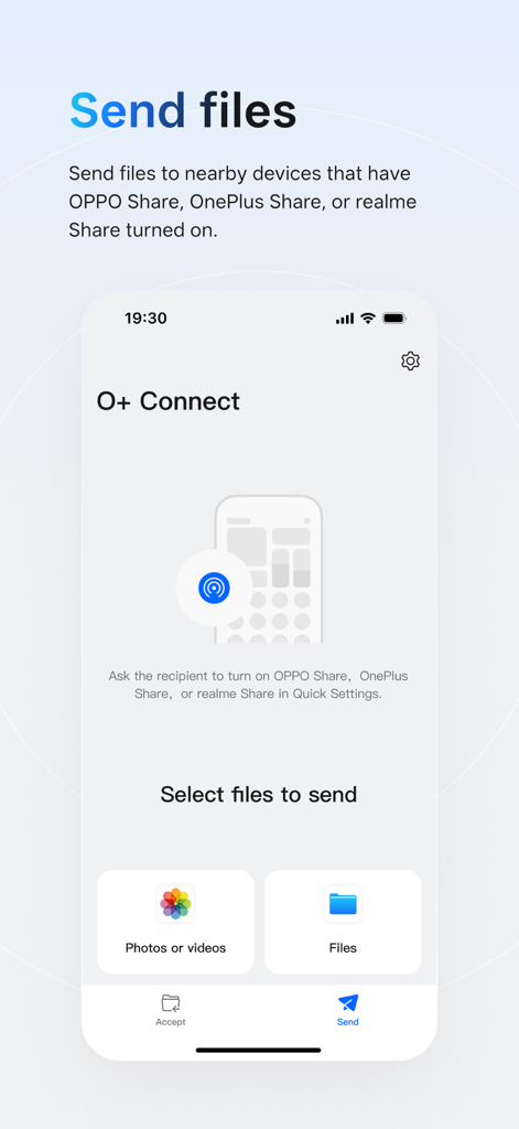 Interface of the O plus Connect app showing the send files screen with options to select photos videos or files to transfer