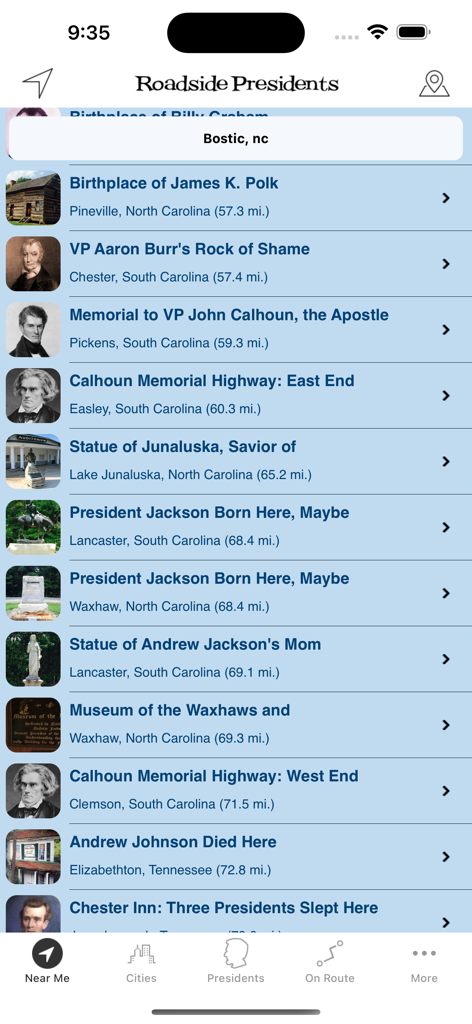 Roadside Presidents - A list of nearby presidential historical sites and roadside attractions shown in the Roadside Presidents mobile app.