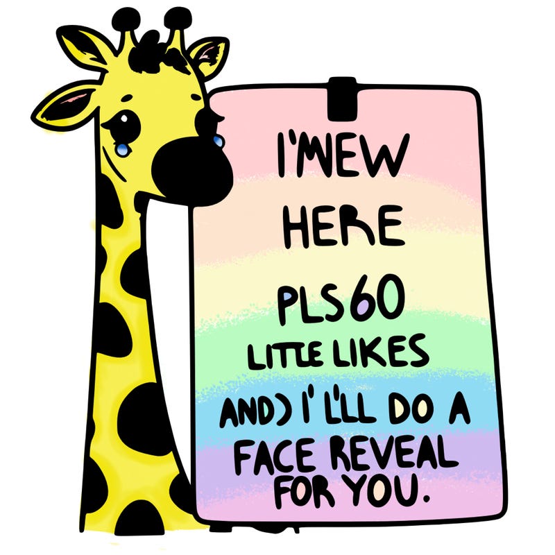 giraffe with a sign that says i’m new here pls 60 likes and i’ll do a face reveal for you