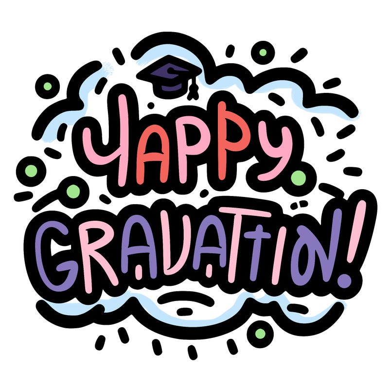 bubble writing “happy graduation!”