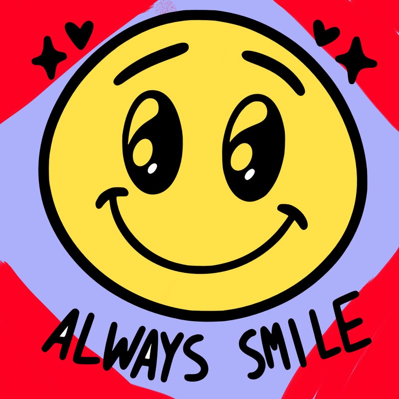 always smile
