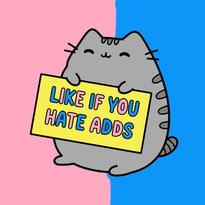 a kawii pusheen cat holding a sign that says like if you hate adds