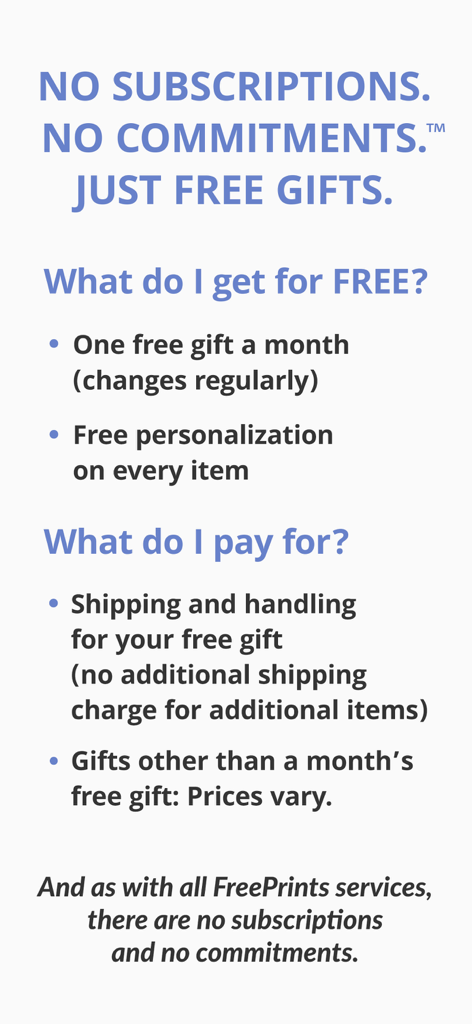 FreePrints Gifts – Fast & Easy - Text graphic explaining how FreePrints Gifts offers one free item per month with no subscription required