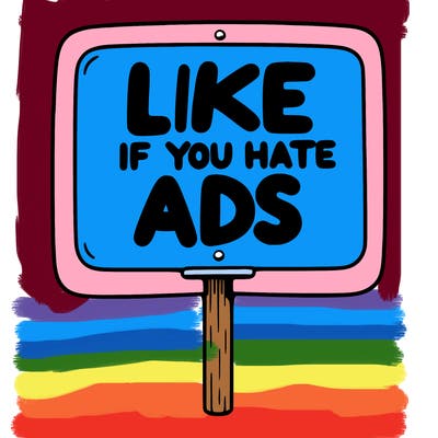 a sign that says like if you hate ads
