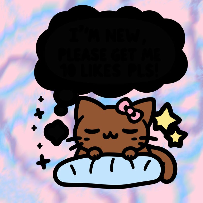 kitty taking a nap dream talking and saying "i'm new, please get me at least 10 likes pls!!"