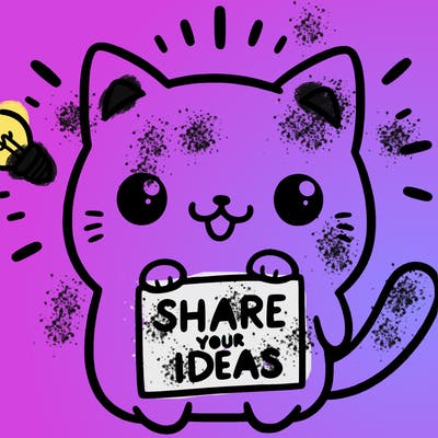 a cute cat saying share your ideas