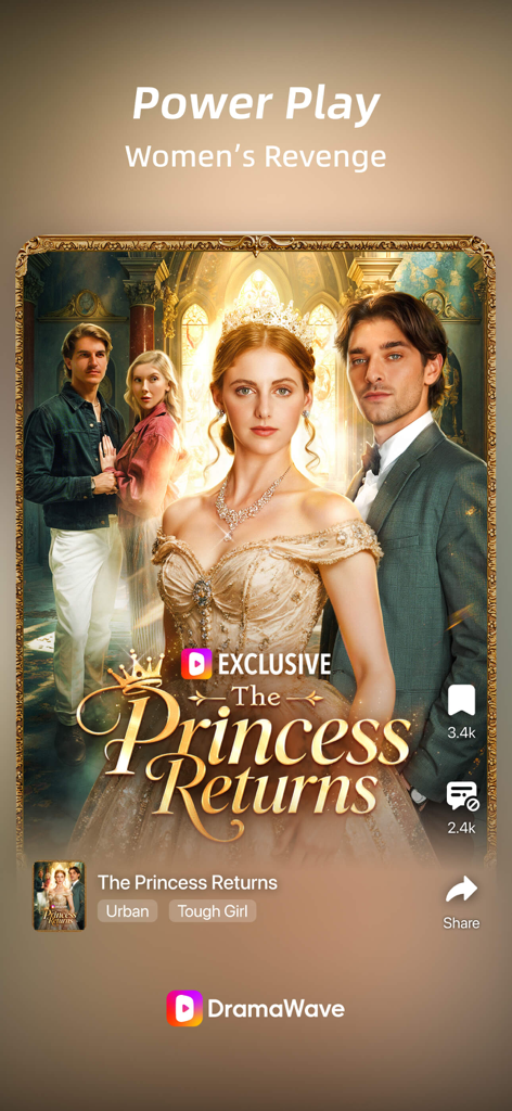 DramaWave - Dramas & Reels - Exclusive short drama The Princess Returns on DramaWave app featuring a royal romance revenge story