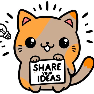a cute cat saying share your ideas