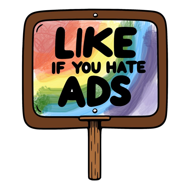 a sign that says like if you hate ads
