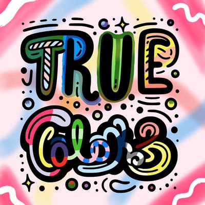 "true colors" written