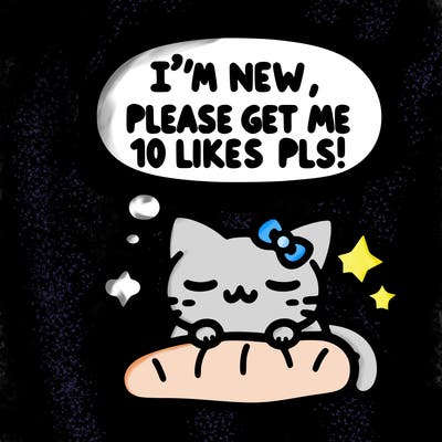 kitty taking a nap dream talking and saying "i'm new, please get me at least 10 likes pls!!"