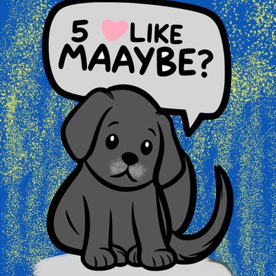 a puppy that says 5 like maybe