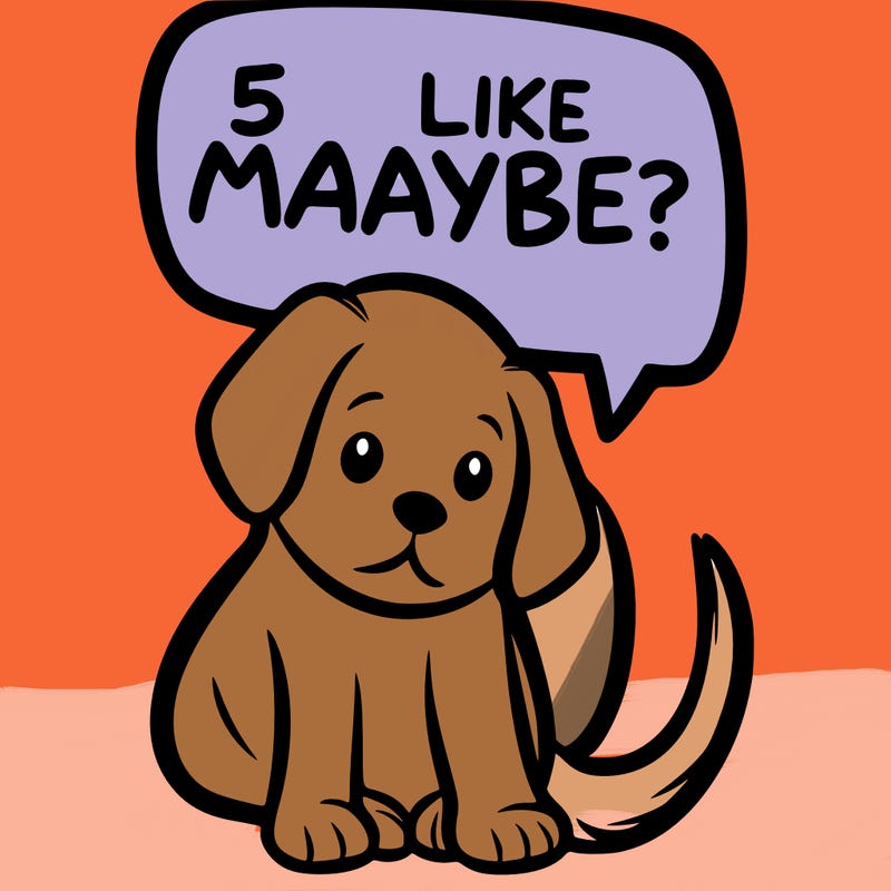 a puppy that says 5 like maybe