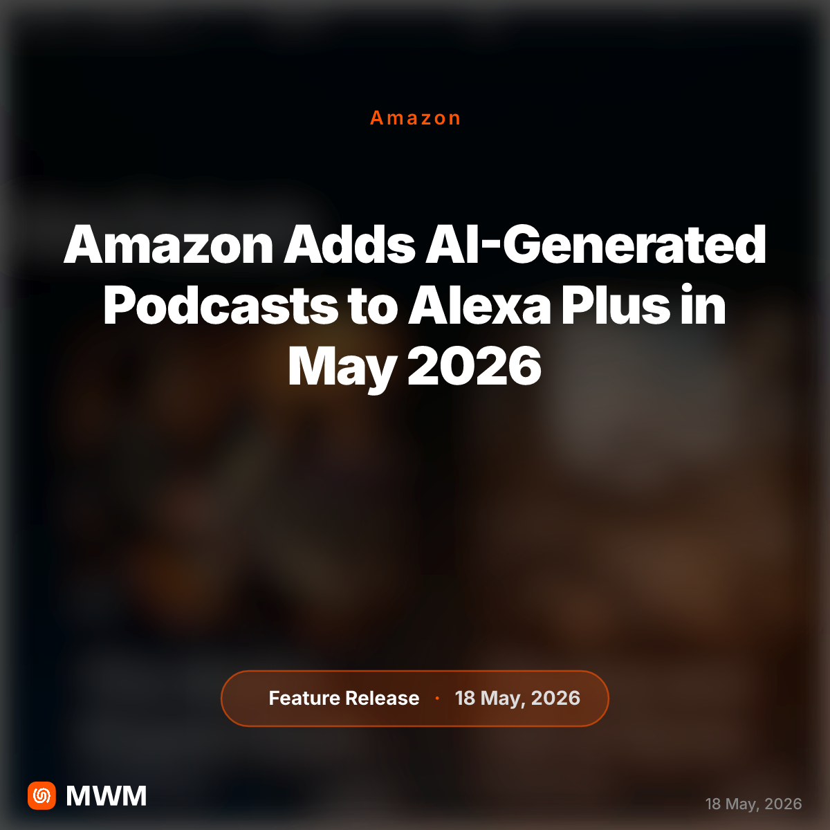 Amazon Alexa Plus Gains AI-Generated Podcast Feature