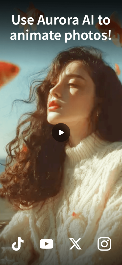 Aurora - AI Video Generator - Aurora AI app interface showing an animated photo of a woman with floating goldfish and social media icons