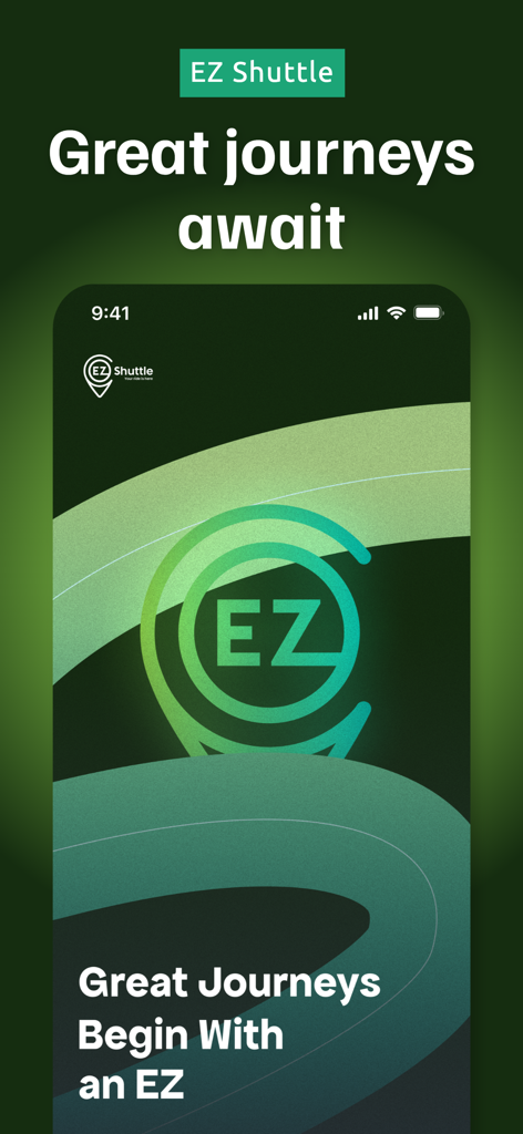 EZ Shuttle App Splash-Bildschirm mit dem Slogan Große Reisen erwarten Sie auf einem grünen Hintergrund.