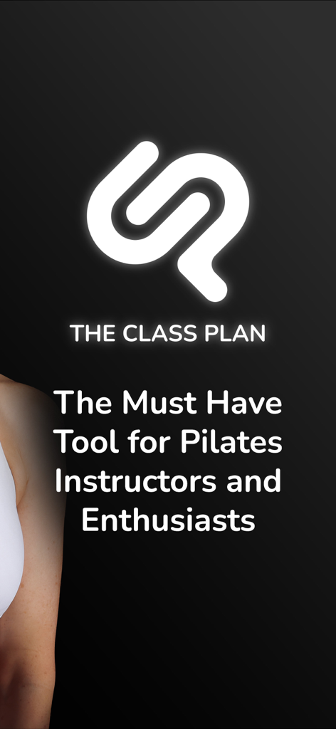 The Class Plan - Introductory screen for The Class Plan app featuring the logo and slogan for Pilates instructors and enthusiasts