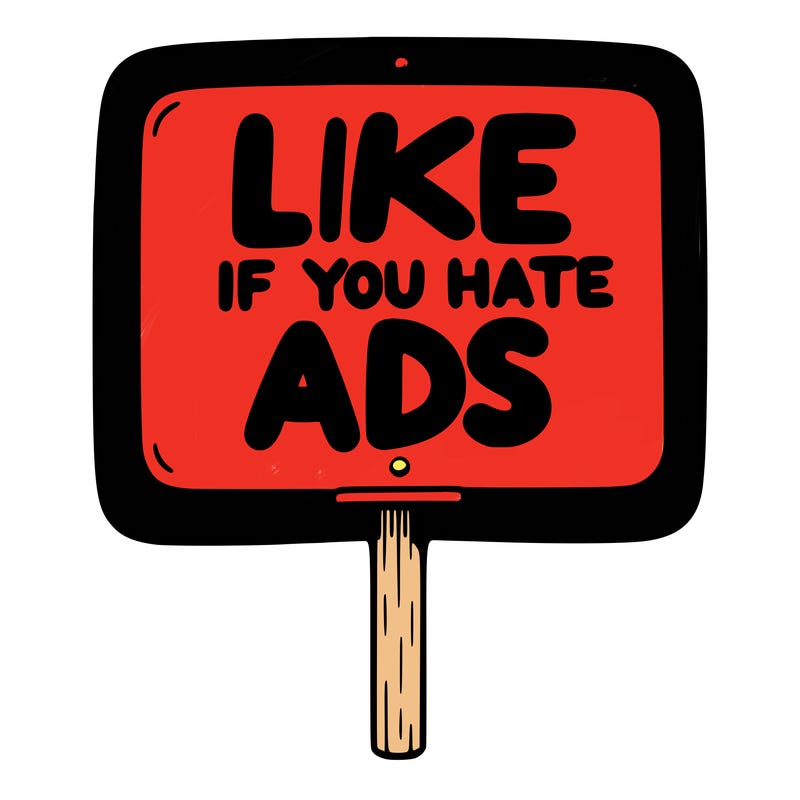 a sign that says like if you hate ads