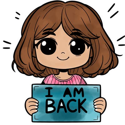 a girl holding a sign saying i am back
