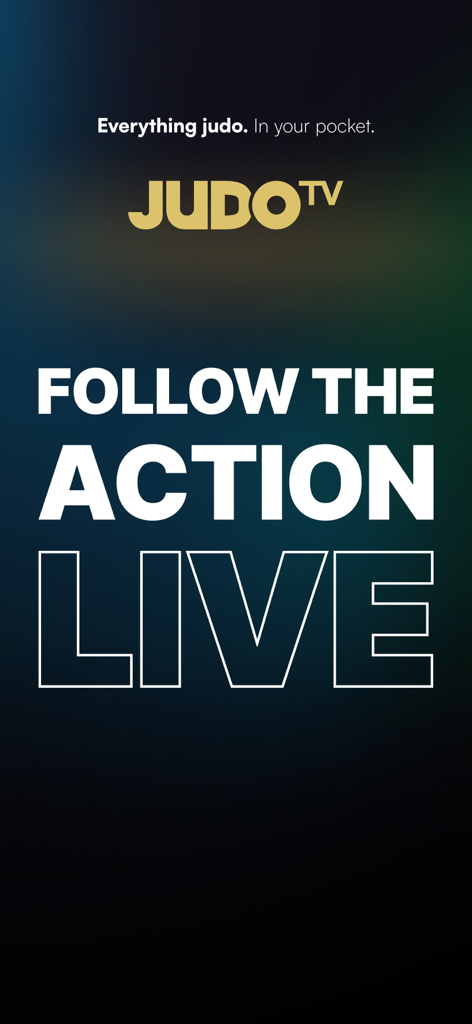 JudoTV app promotional screen with the text Follow the action live and everything judo in your pocket