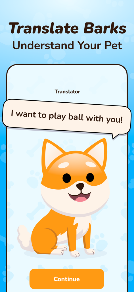 Dog translator app interface displaying a translated dog bark saying I want to play ball with you