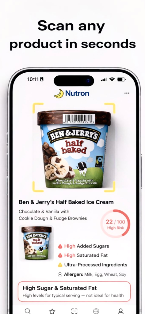 Nutron: Food Scanner - Nutron app interface showing a nutrition scan and low health score for ultra-processed ice cream.