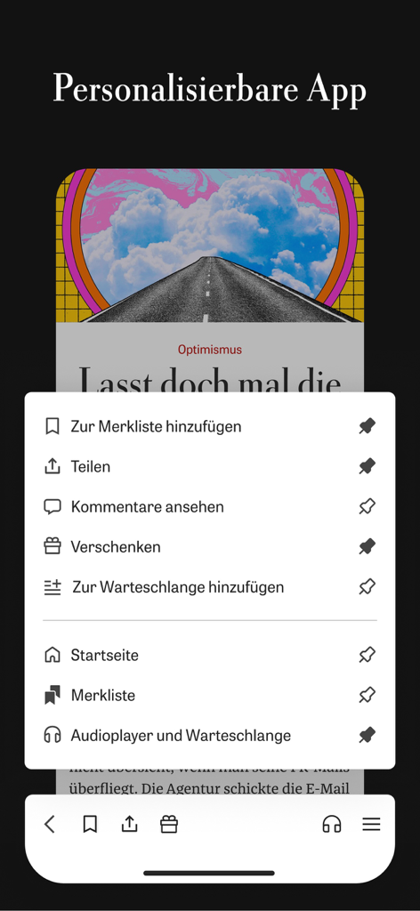 DIE ZEITニュースアプリのインターフェースに、記事の保存、コンテンツの共有、オーディオキューの管理などのオプションを備えたカスタマイズ可能なメニューが表示されています。