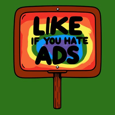 a sign that says like if you hate ads