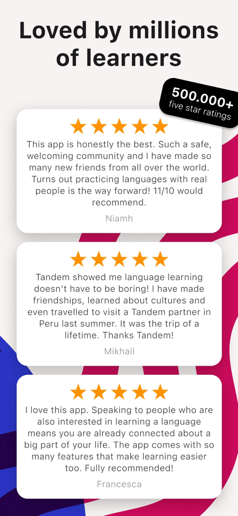 Tandem: Conversation exchange - Positive user testimonials and five star ratings for the Tandem language exchange app.
