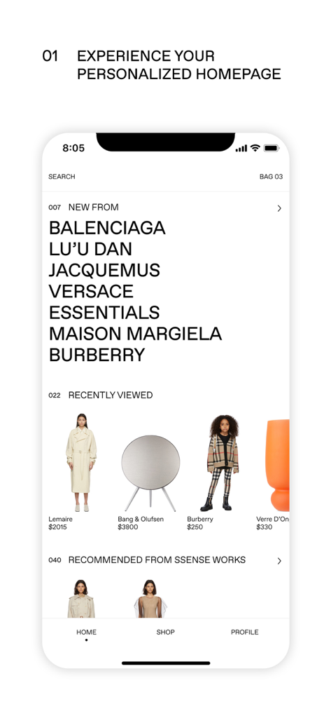 The SSENSE app personalized homepage featuring new collections from high-end designers and recently viewed lifestyle products.