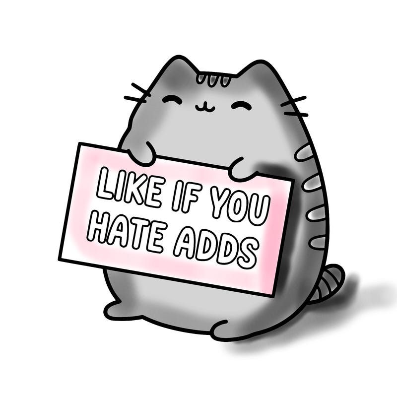 a kawii pusheen cat holding a sign that says like if you hate adds