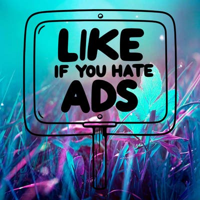a sign that says like if you hate ads