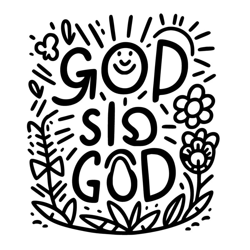 words are written, god is good