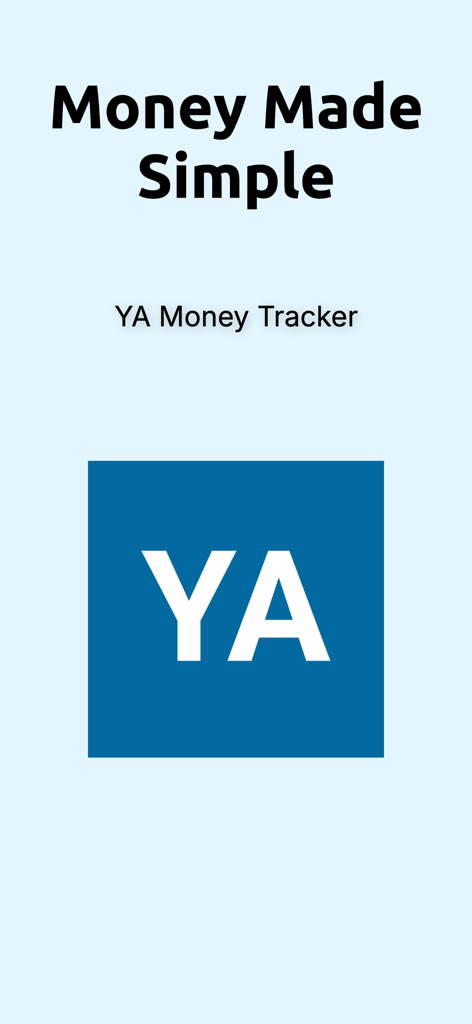 YA Money Tracker - YA Money Tracker app splash screen with the slogan Money Made Simple and the YA logo
