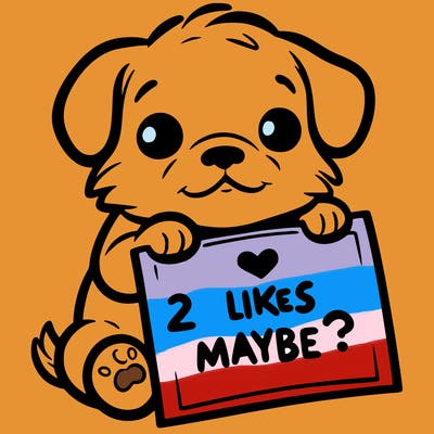 a puppy holding a sign that says 2 likes maybe?