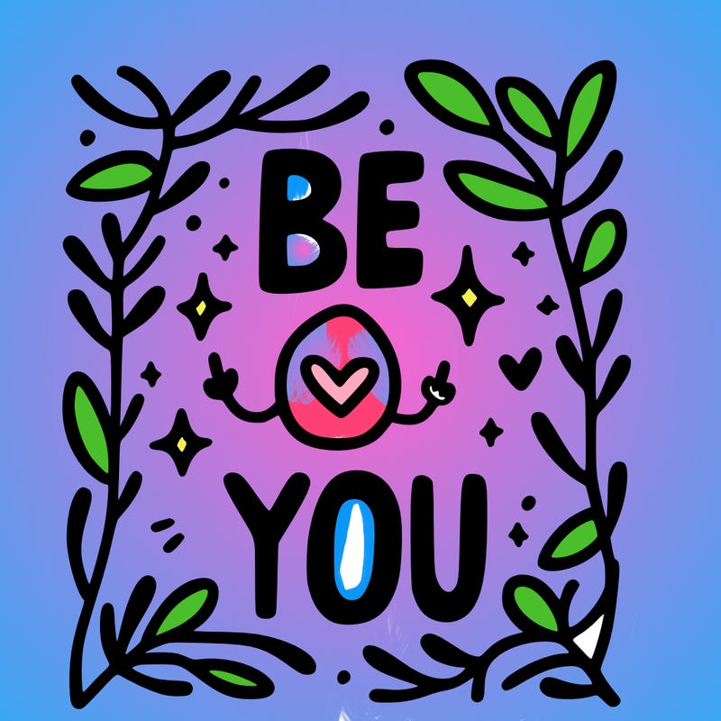 be you