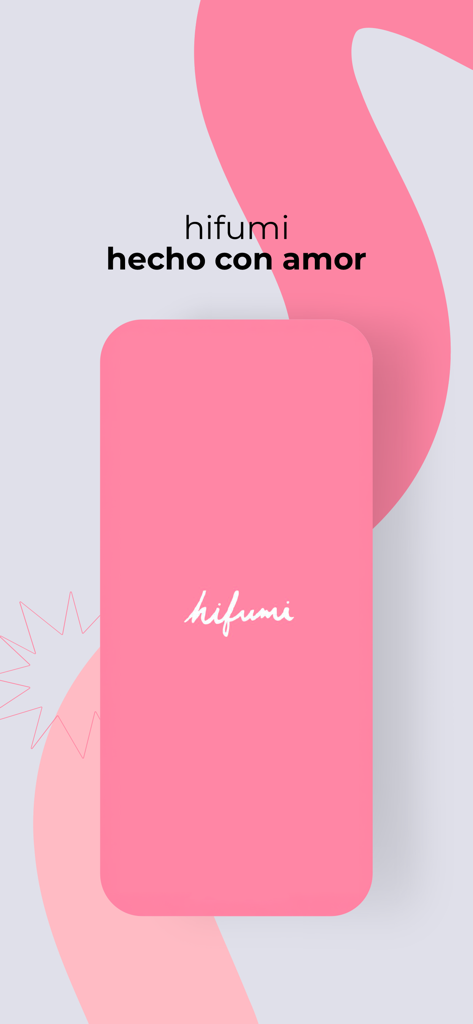 Hifumi app splash screen featuring the slogan hecho con amor on a pink background